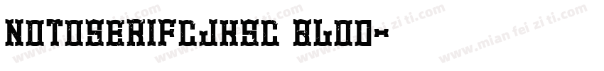 notoserifcjksc blod字体转换
